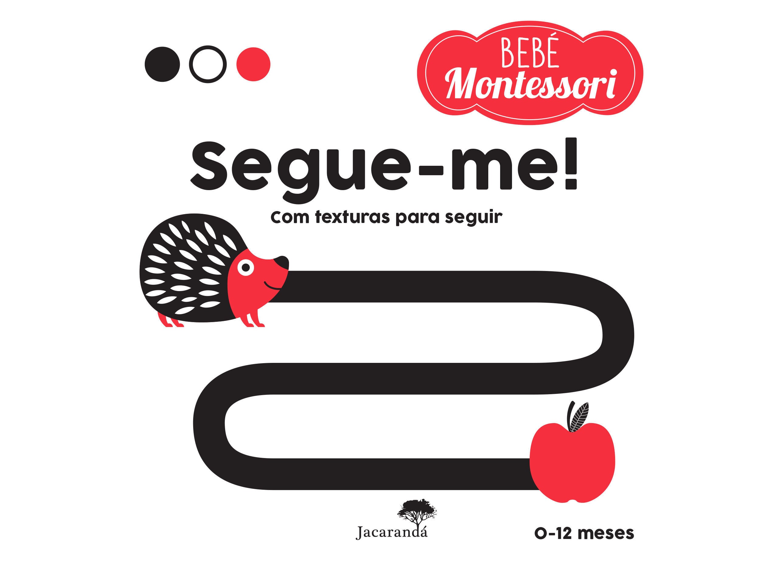 LIVRO SEGUE-ME! COM TEXTURAS PARA SEGUIR DE AGNESE BARUZZI