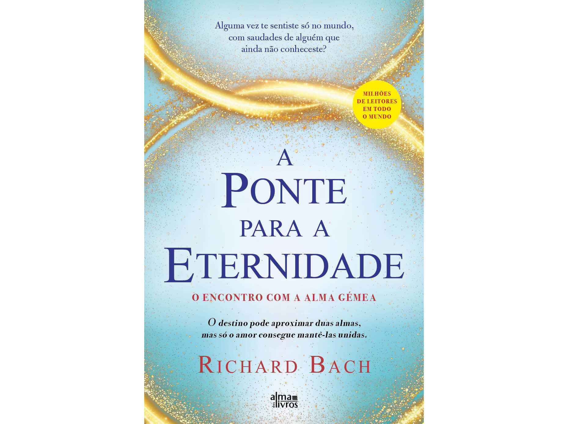 LIVRO A PONTE PARA A ETERNIDADE DE RICHARD BACH image number 1