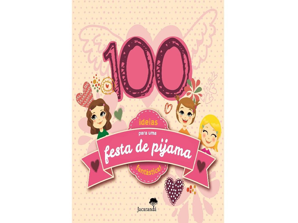 LIVRO 100 IDEIAS PARA UMA FEST A DE PIJAMA image number 1