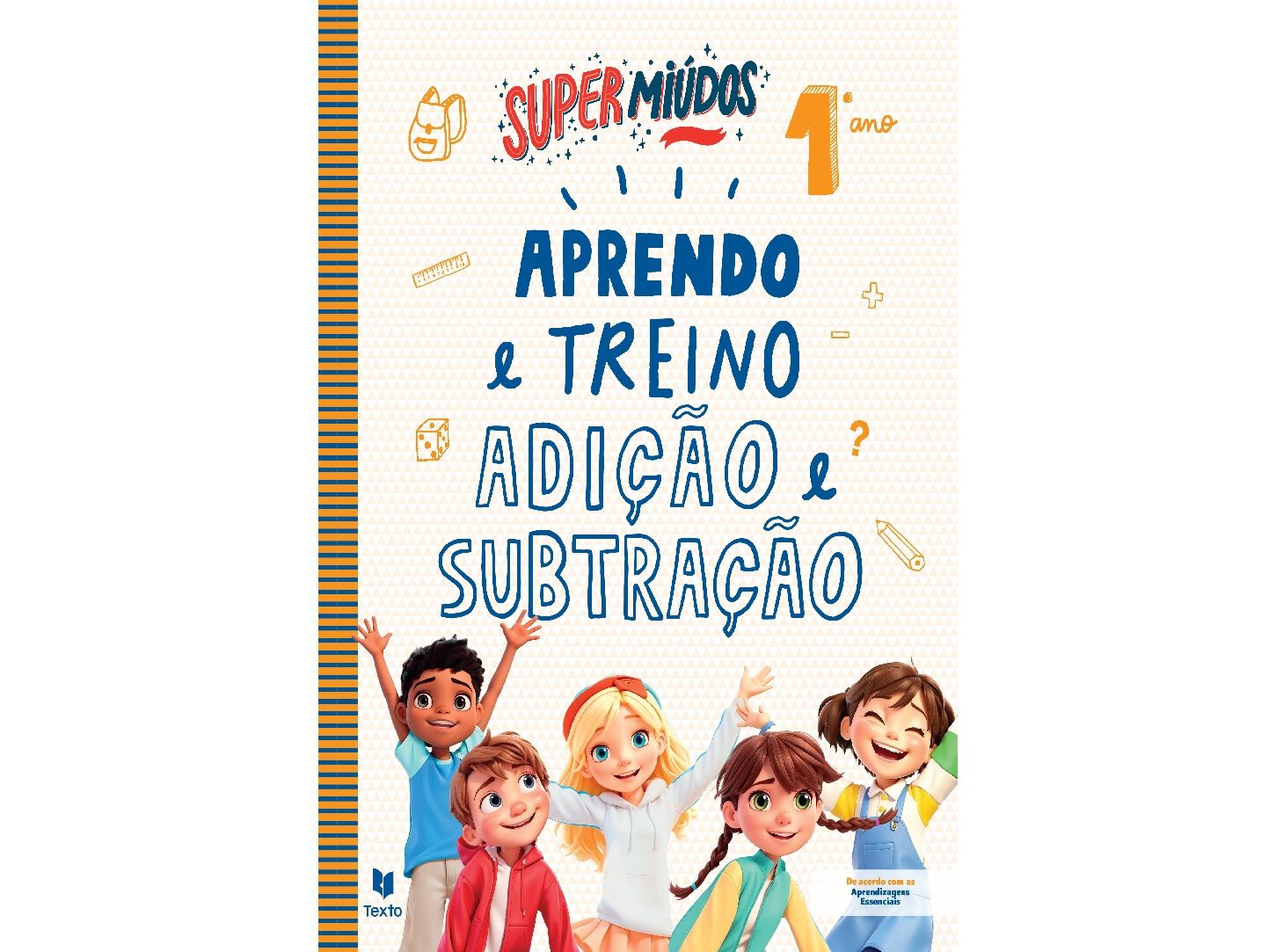 LIVRO SUPER MI&Uacute;DOS ADI&Ccedil;&Atilde;O E SUBTRA&Ccedil;&Atilde;O 1.&ordm; ANO