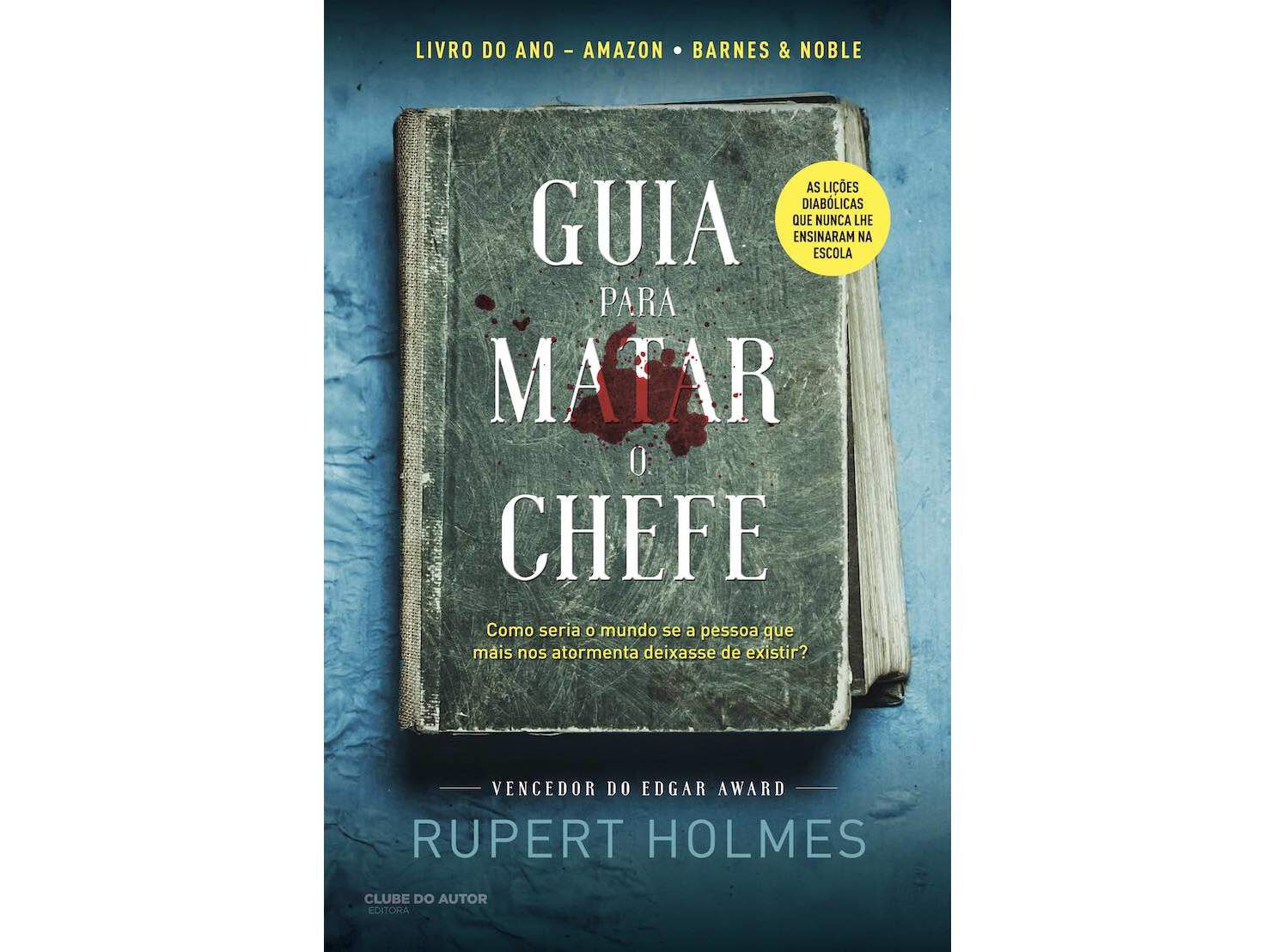 LIVRO GUIA PARA MATAR O CHEFE DE RUPERT HOLMES image number 0