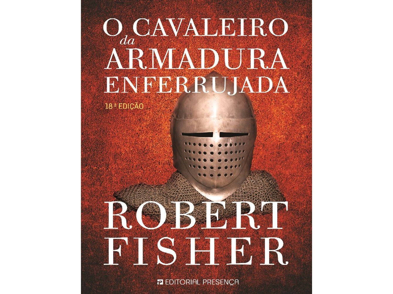 LIVRO O CAVALEIRO DA ARMADURA ENFERRUJADA image number 0