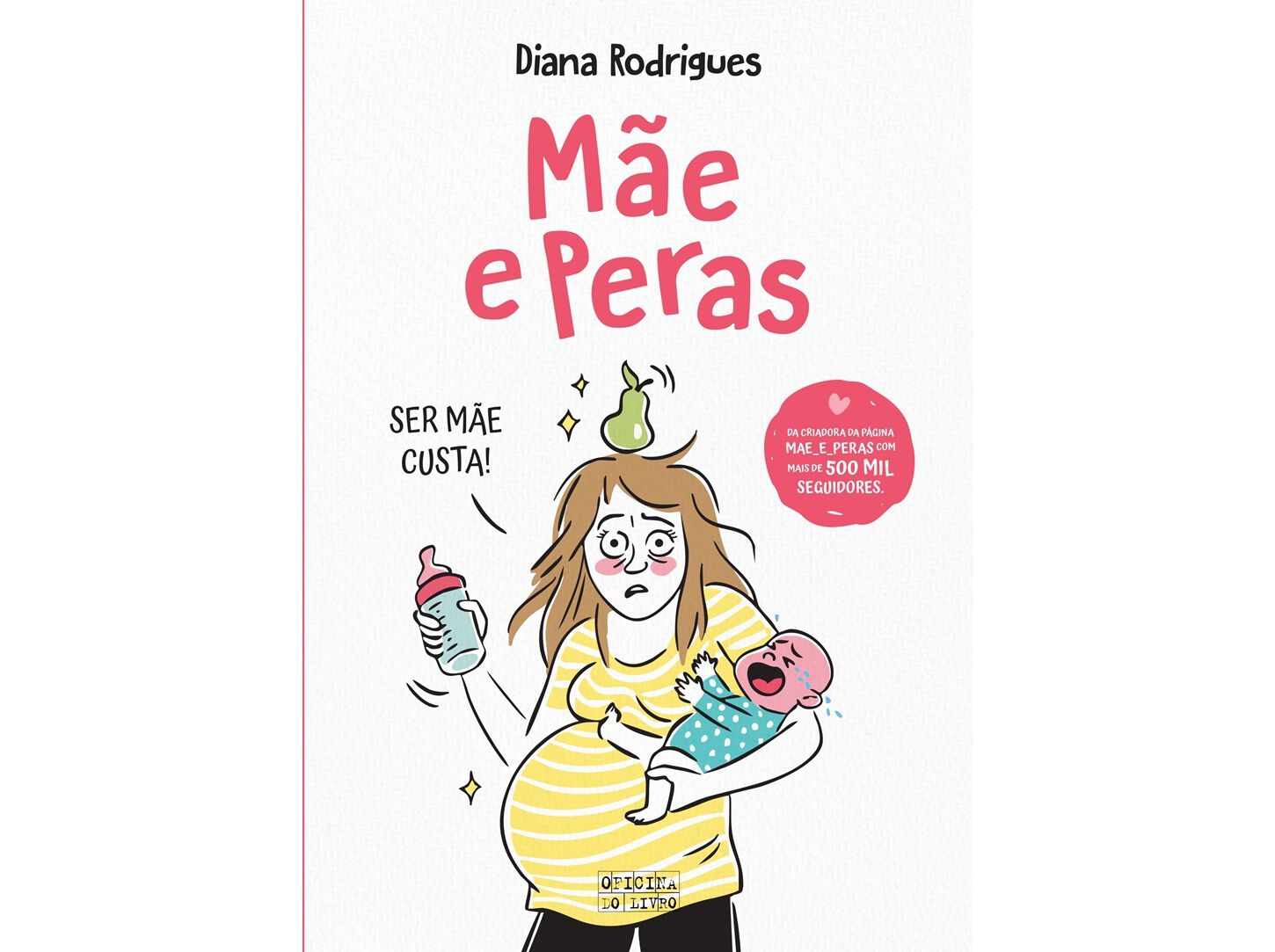 LIVRO M&Atilde;E E P&Ecirc;RAS DE DIANA RODRIGUES