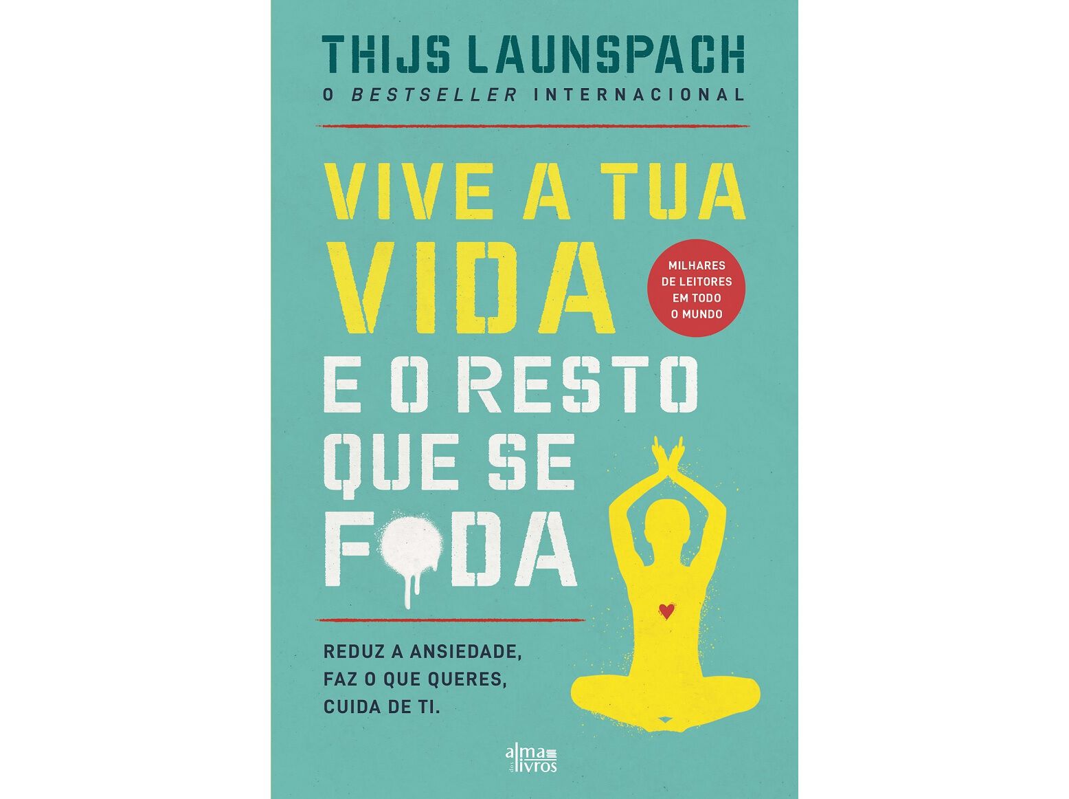 LIVRO VIVE A TUA VIDA E O RESTO QUE SE F*DA image number 0