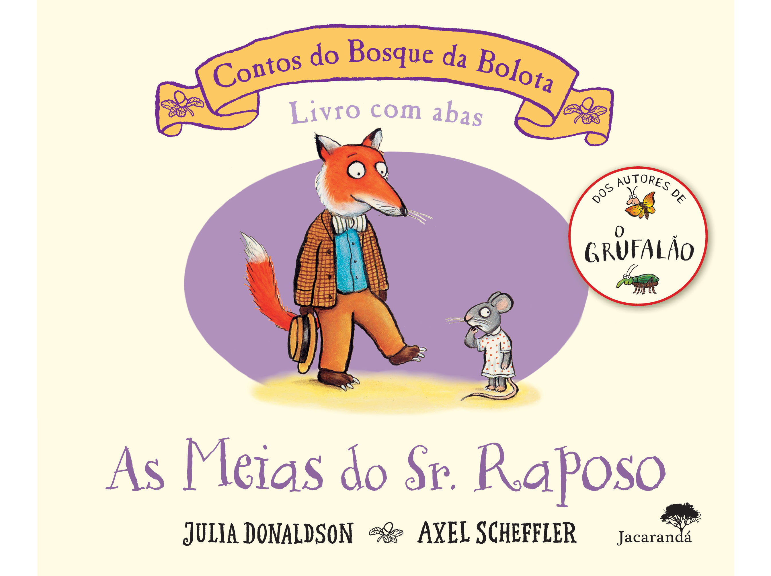 LIVRO AS MEIAS DO SR. RAPOSO - CONTOS DO BOSQUE DA BOLOTA DE JULIA DONALDSON AXEL SCHEFFLER image number 0