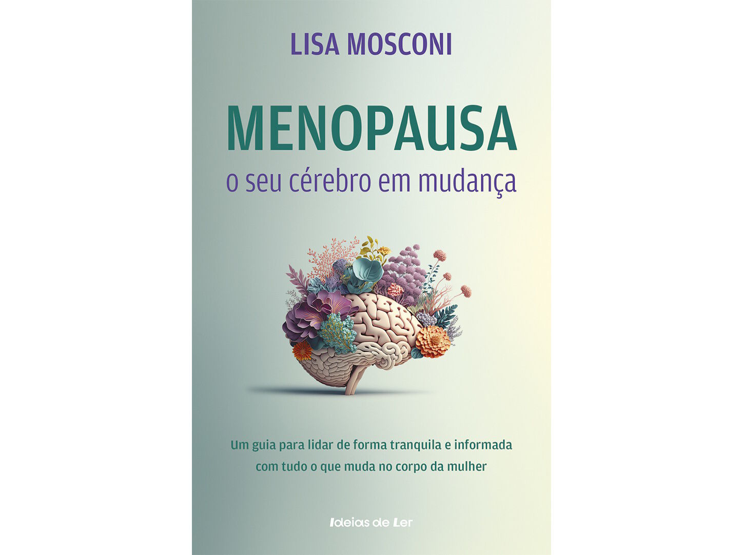 LIVRO MENOPAUSA SEU C&Eacute;REBRO EM MUDAN&Ccedil;A DE LISA MOSCONI image number 1