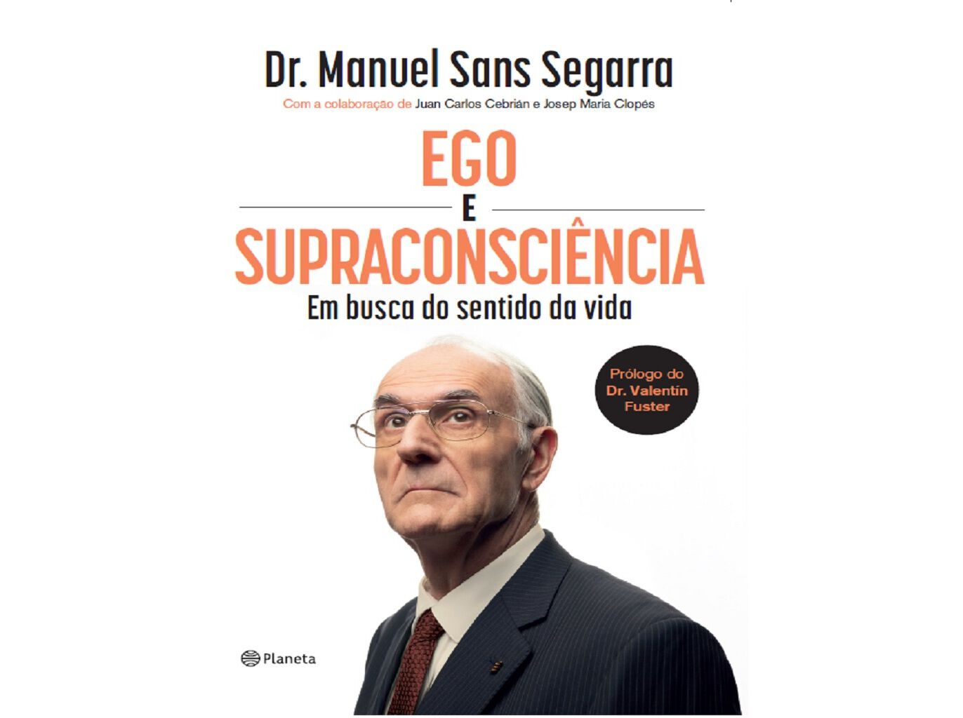 LIVRO EGO E SUPRACONSCI&Ecirc;NCIA DE DR. MANUEL SANZ SEGARRA