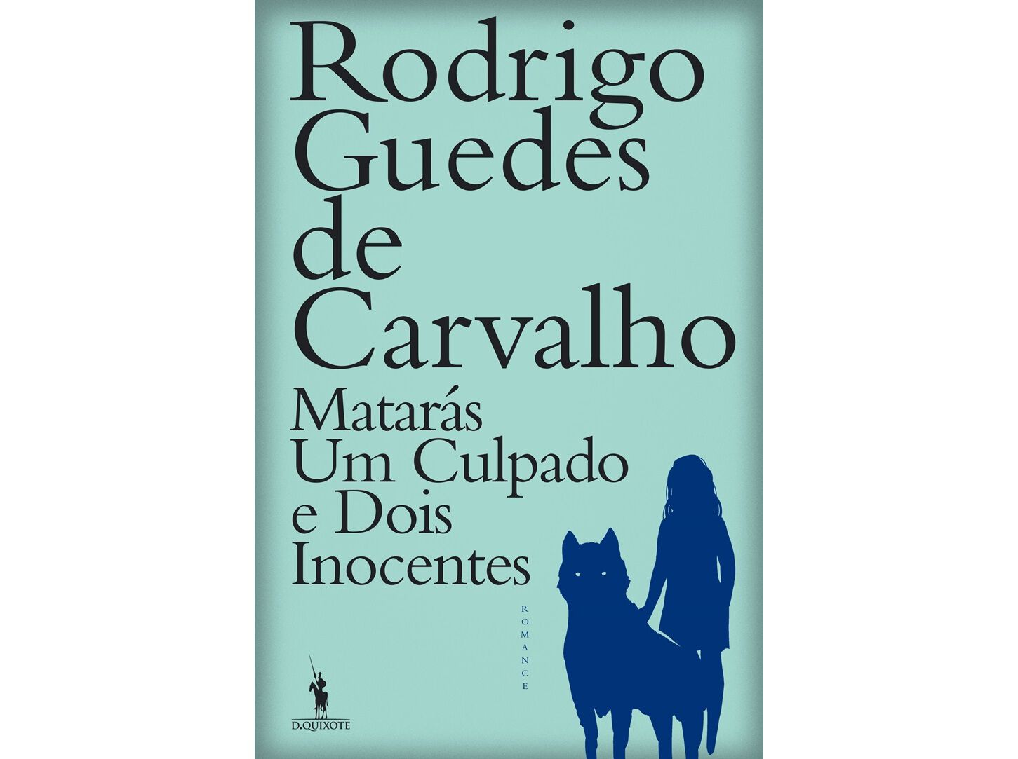LIVRO MATAR&Aacute;S UM CULPADO E DOIS INOCENTES DE RODRIGO GUEDES CARVALHO image number 0
