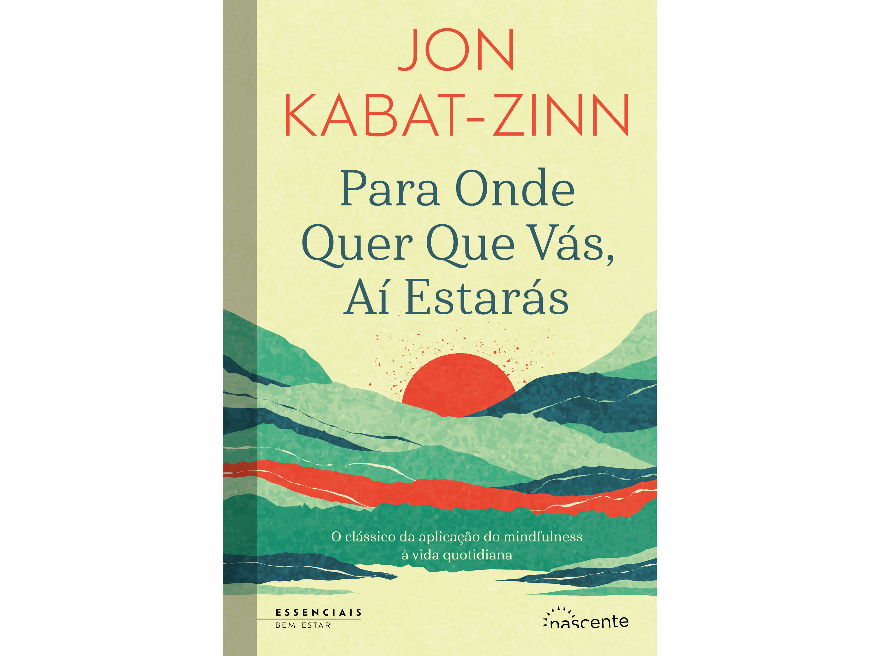 LIVRO PARA ONDE QUER QUE V&Aacute;S A&Iacute; ESTAR&Aacute;S JON KABAT-ZINN image number 0