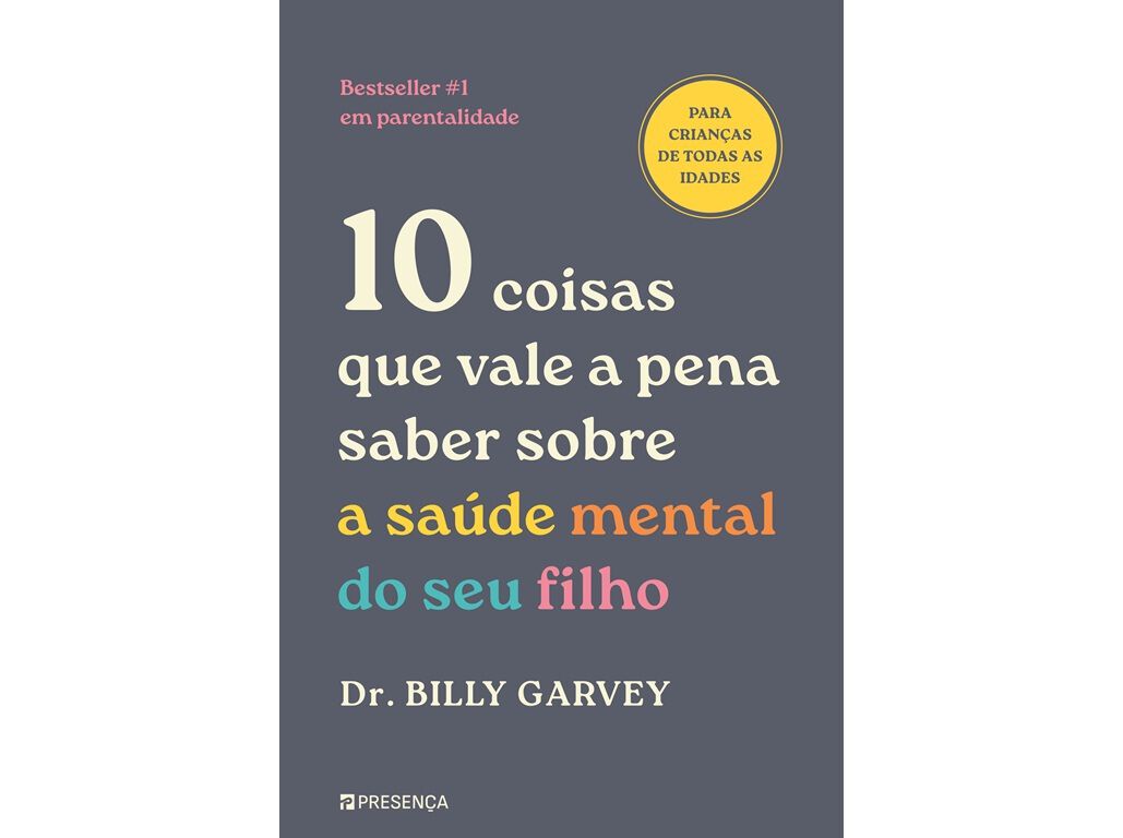 10 COISAS QUE VALE A PENA SABER SOBRE A SA&Uacute;DE MENTAL DO SEU FILHO DE BILLY GARVEY