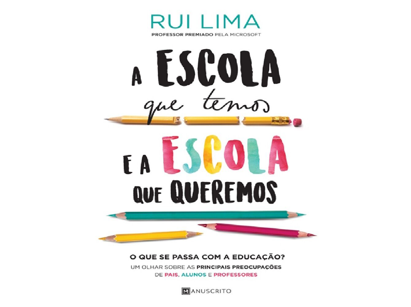 A ESCOLA QUE TEMOS E A ESCOLA QUE QUEREM RUI LIMA image number 0