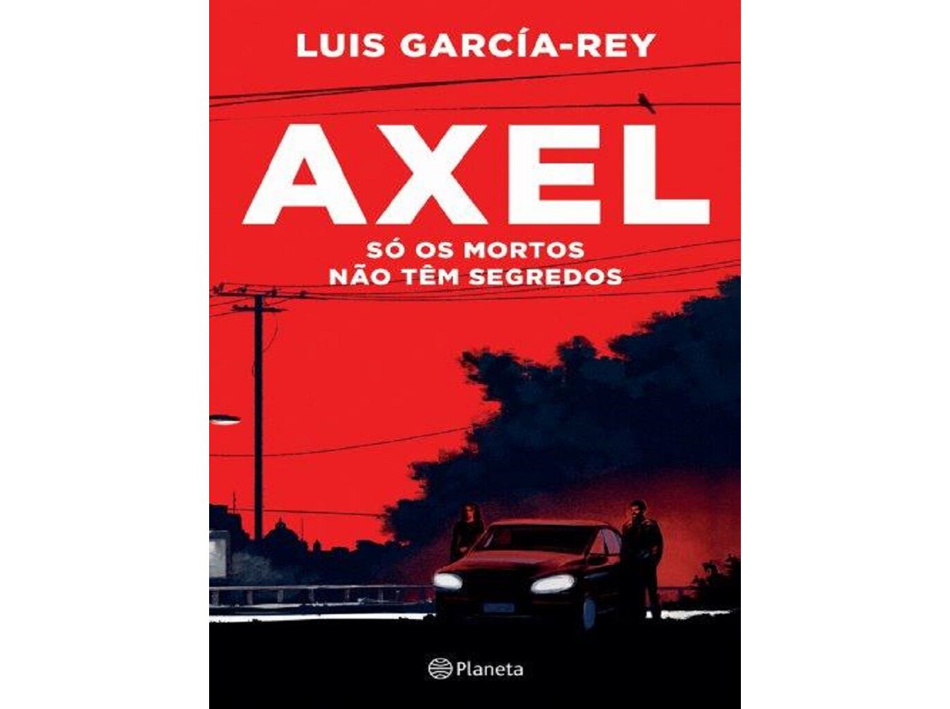 LIVRO AXEL - S&Oacute; OS MORTOS N&Atilde;O T&Ecirc;M SEGREDOS DE LUIS GARCIA-REY image number 0