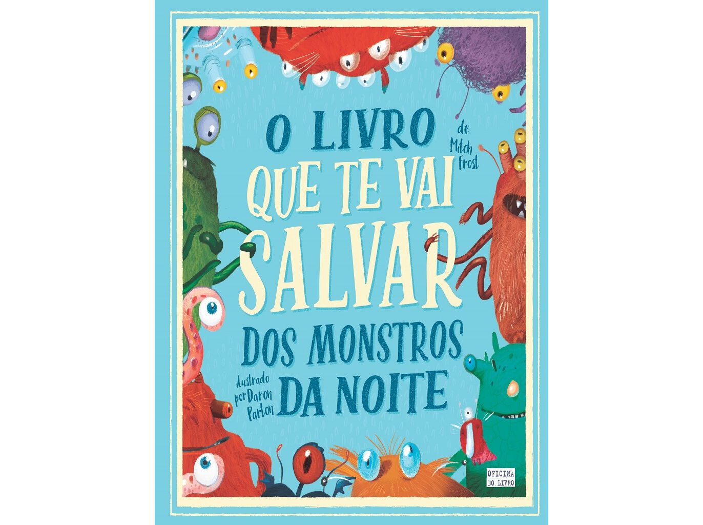 LIVRO O LIVRO QUE TE VAI SALVAR DOS MONTROS DA NOITE image number 0