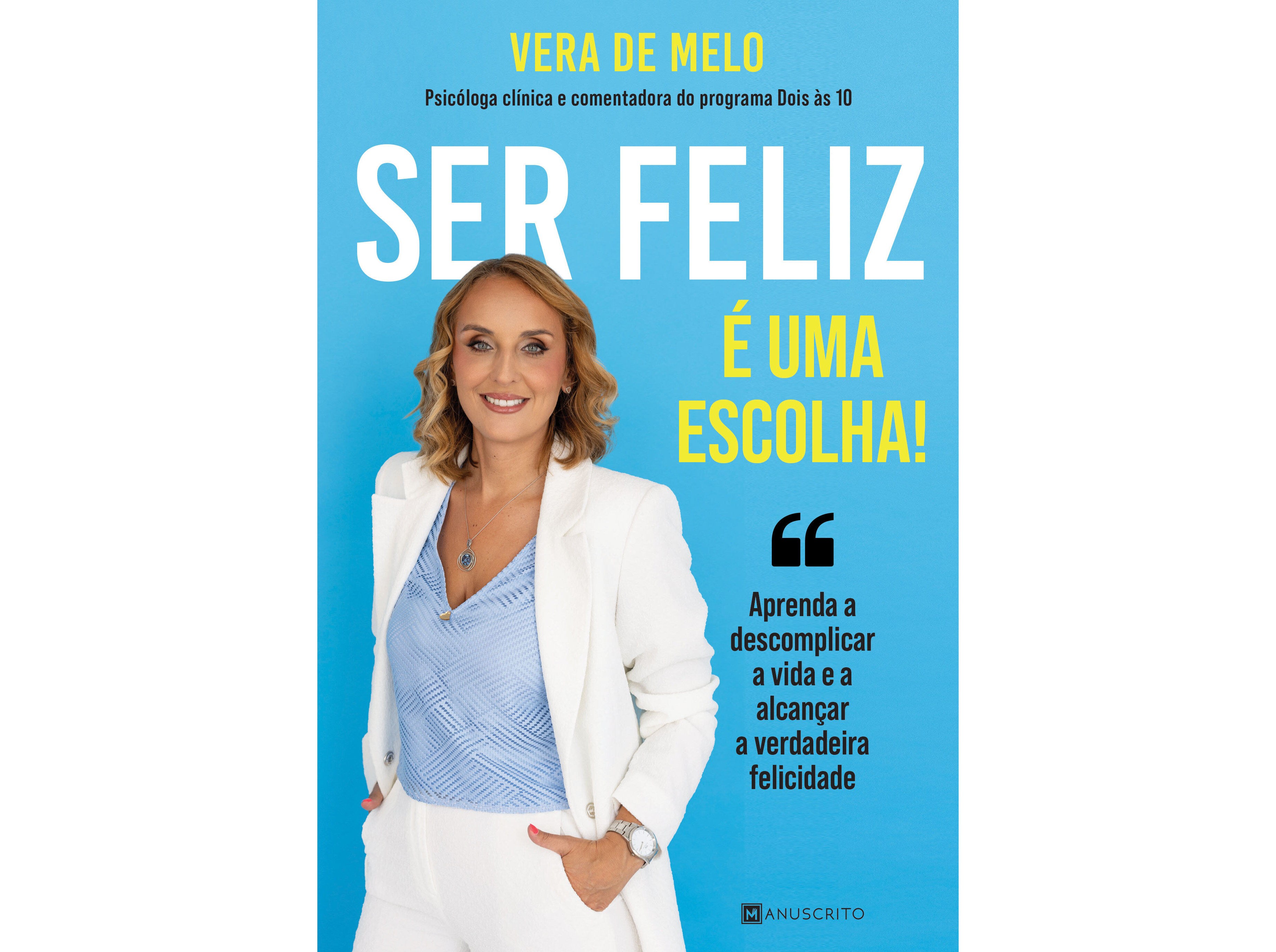 LIVRO SER FELIZ &Eacute; UMA ESCOLHA DE VERA DE MELO