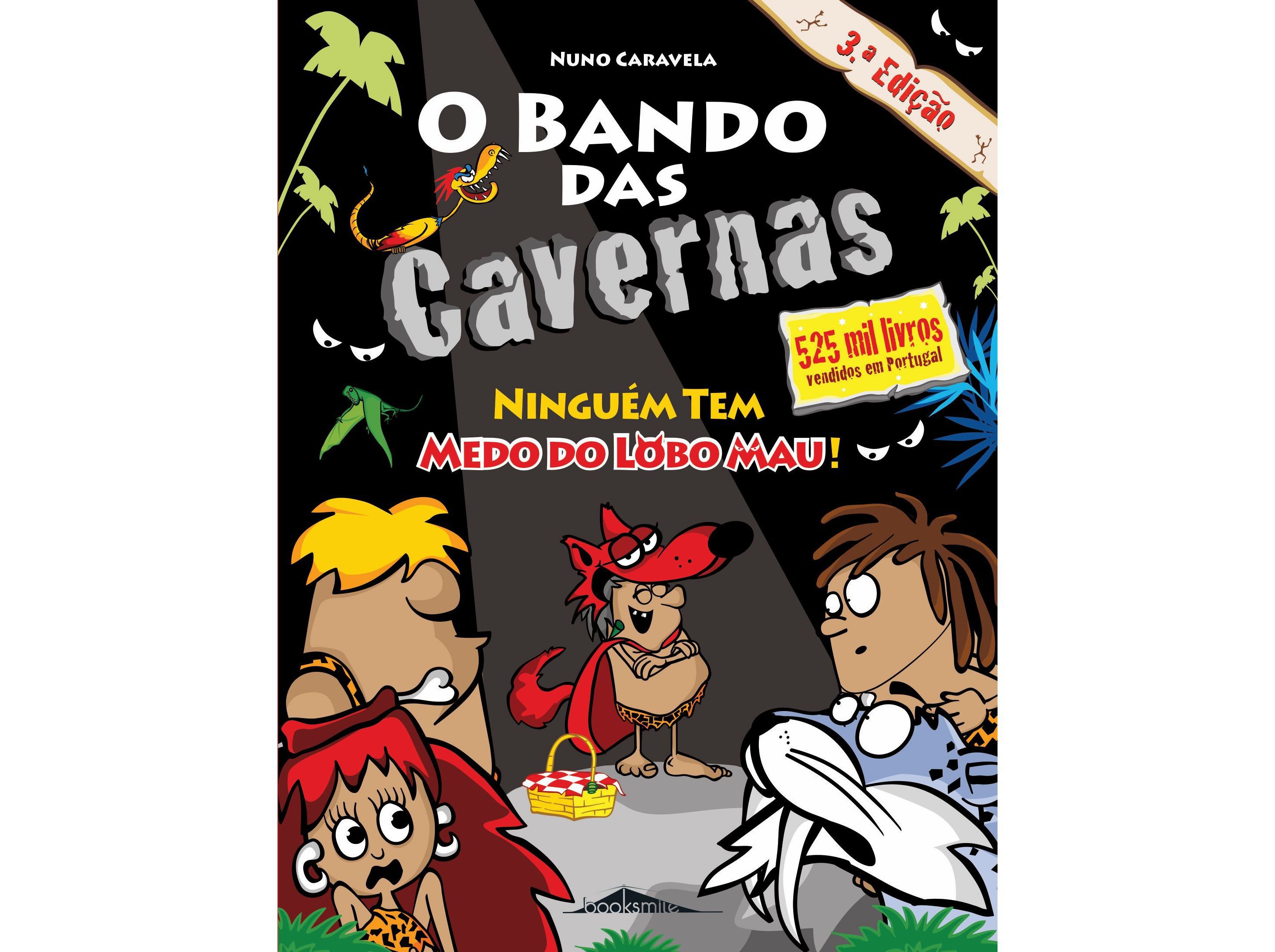 LIVRO BANDO DAS CAVERNAS 23 NINGU&Eacute;M TEM MEDO.. - NUNO CARAVELA