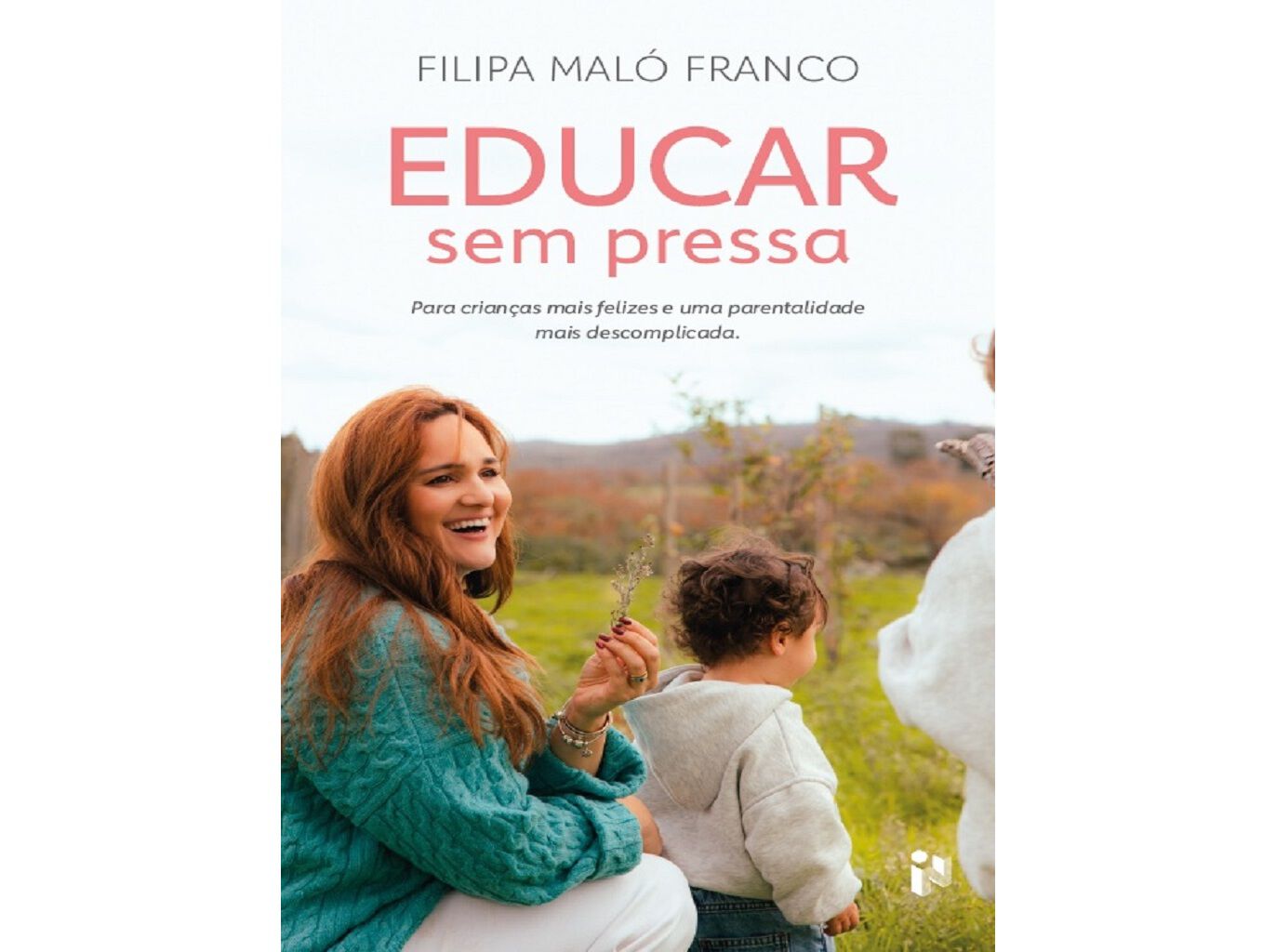 LIVRO EDUCAR SEM PRESSA DE FILIPA MAL&Oacute; FRANCO