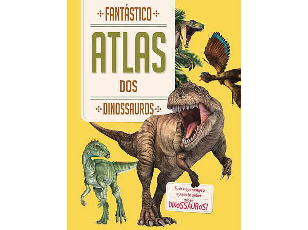 FANT&Aacute;STICO ATLAS DOS DINOSSAUROS image number 0