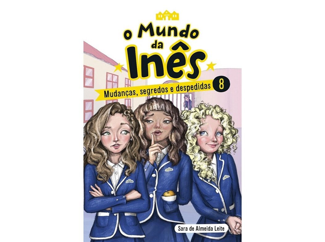 O MUNDO DA IN&Ecirc;S - MUDAN&Ccedil;AS SEGREDOS E DESPEDIDAS