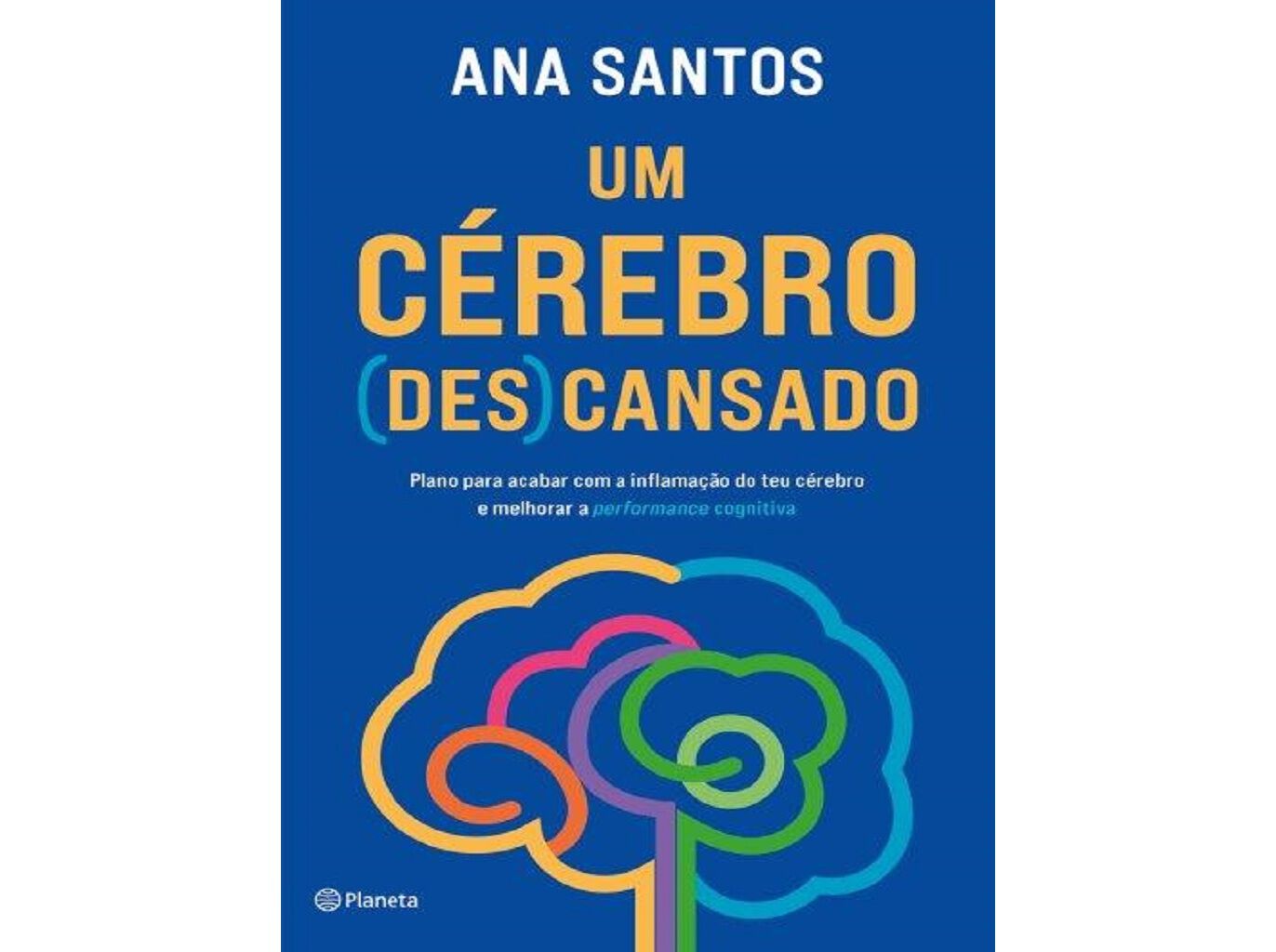 LIVRO UM C&Eacute;REBRO (DES)CANSADO DE ANA SANTOS