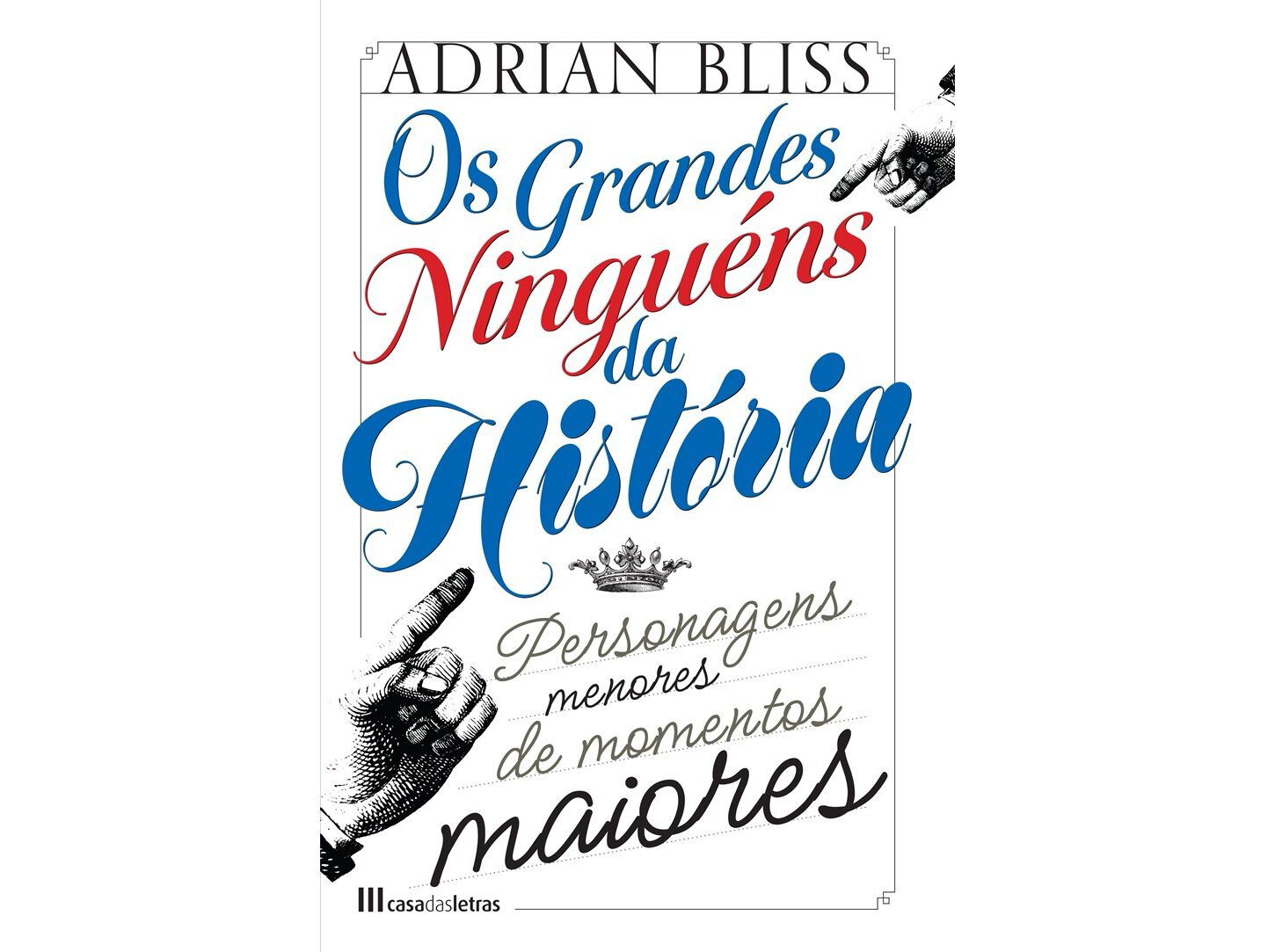 LIVRO OS GRANDES NINGU&Eacute;NS DA HIST&Oacute;RIA DE ADRIAN BLISS image number 0