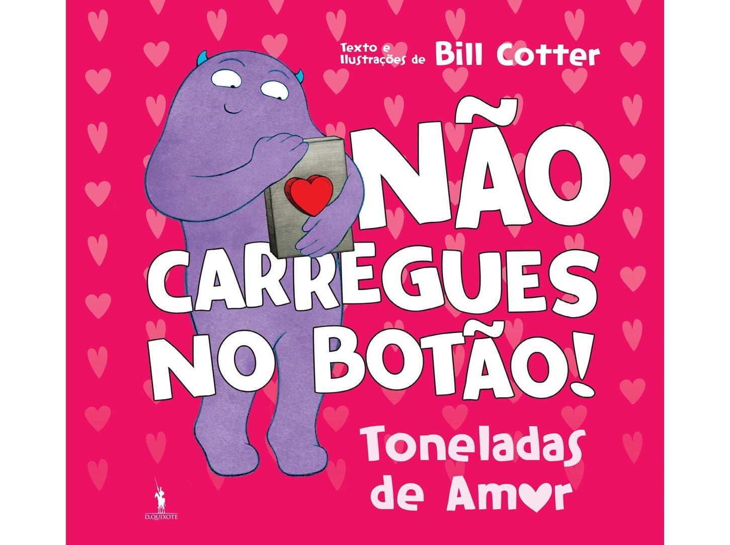 LIVRO N&Atilde;O CARREGUES NO BOT&Atilde;O! TONELADAS DE AMOR image number 0