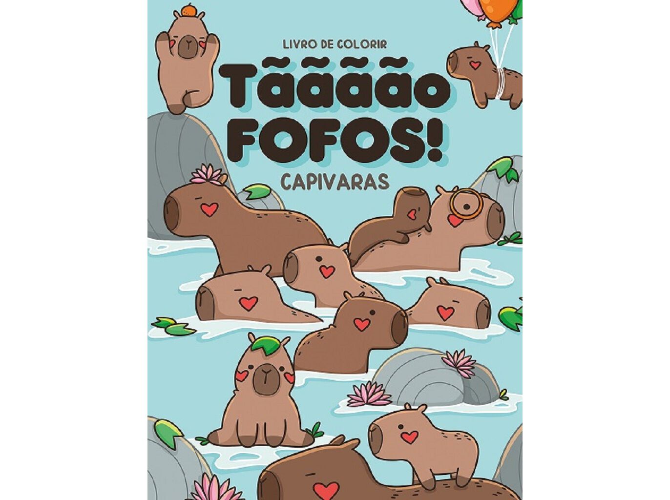 LIVRO T&Atilde;&Atilde;&Atilde;&Atilde;O FOFOS-CAPIVARAS image number 0