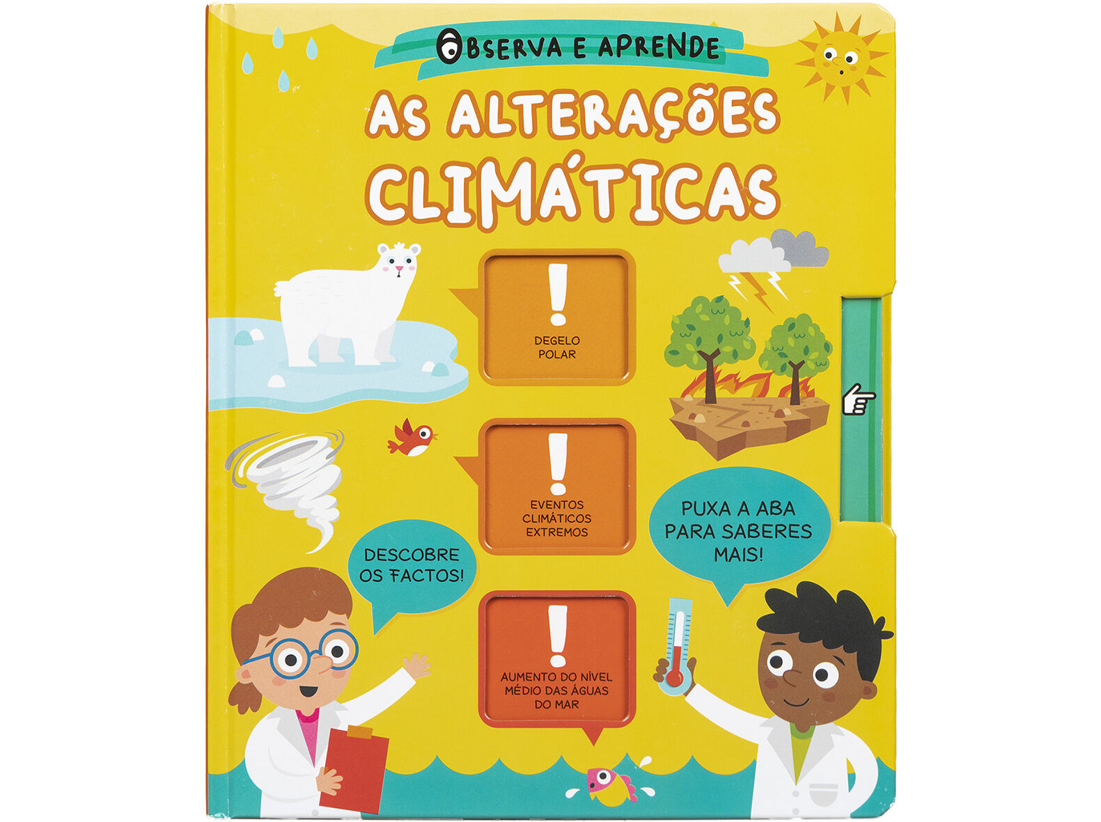 LIVRO OBSERVA E APRENDE AS ALTERA&Ccedil;&Otilde;ES CLIM&Aacute;TICAS PUXA A ABA PARA SABERES MAIS! image number 1
