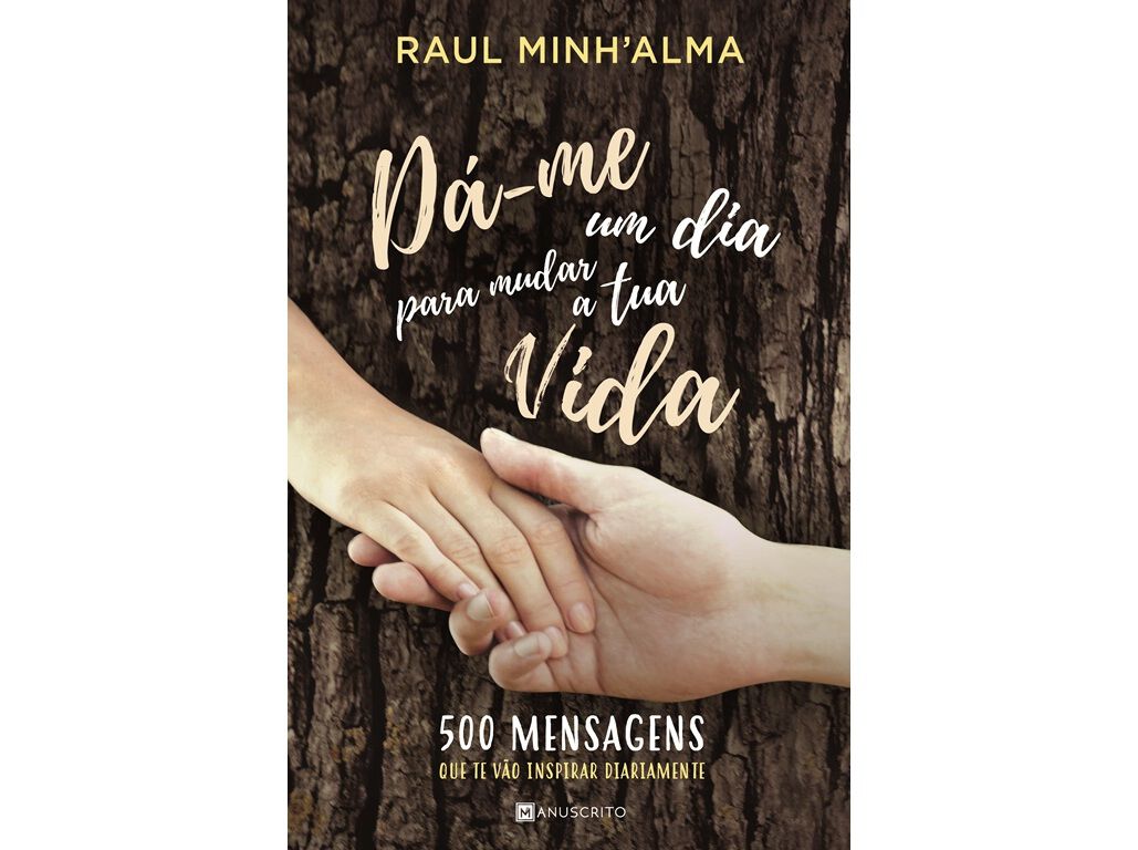 LIVRO D&Aacute;-ME UM DIA P.MUDAR A TUA VIDA/RAUL MINH'ALMA image number 1