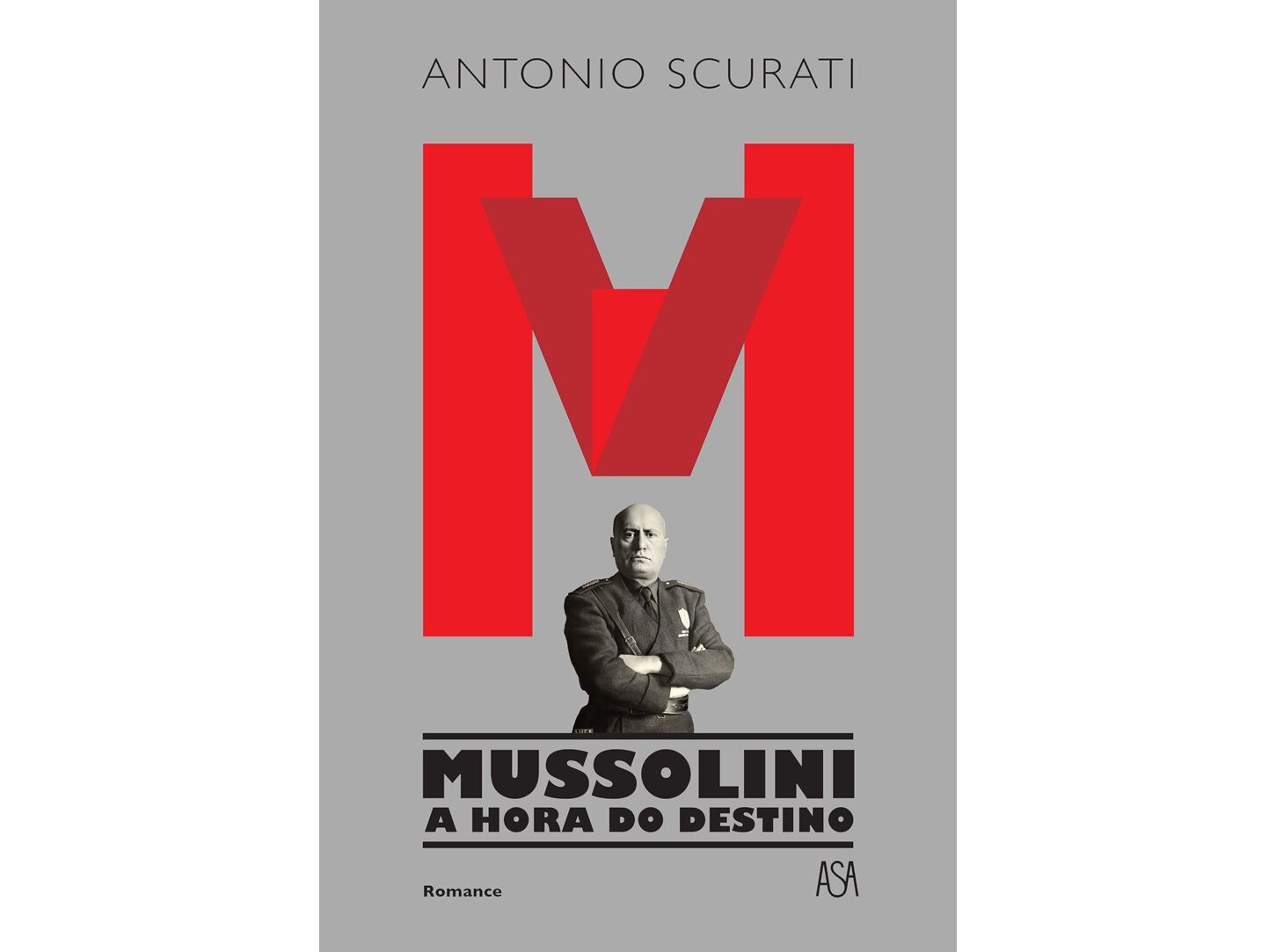 LIVRO M - MUSSOLINI - A HORA DO DESTINO DE ANTONIO SCURATI image number 0