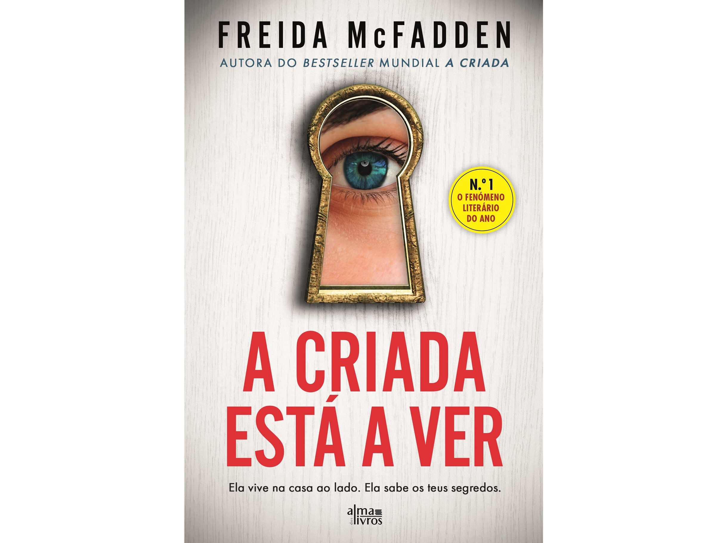 LIVRO A CRIADA EST&Aacute; A VER DE FREIDA MCFADDEN