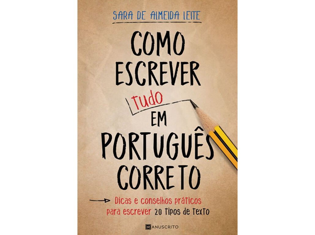 LIVRO COMO ESCREVER (TUDO) EM PORTUGU&Ecirc;S CORRETO/SARA LEITE image number 0