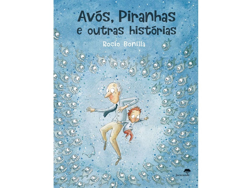LIVRO AV&Oacute;S PIRANHAS E OUTRAS HIST&Oacute;RIAS DE ROCIO BONILLA