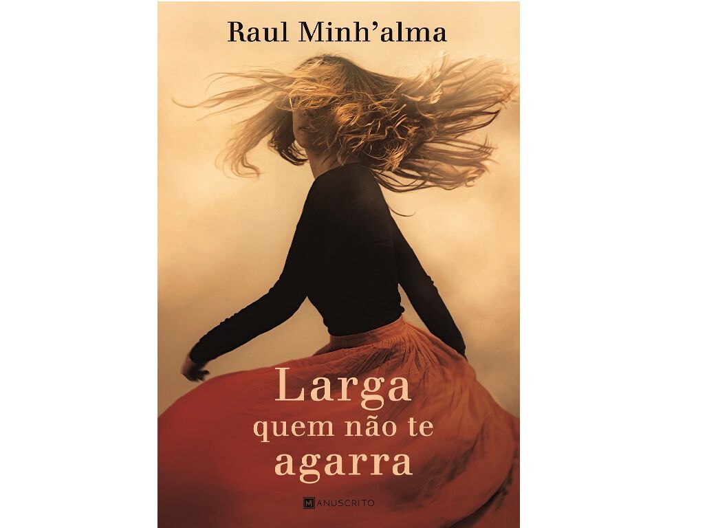 LIVRO LARGA QUEM N&Atilde;O TE AGARRA RAUL MINH'ALMA image number 0