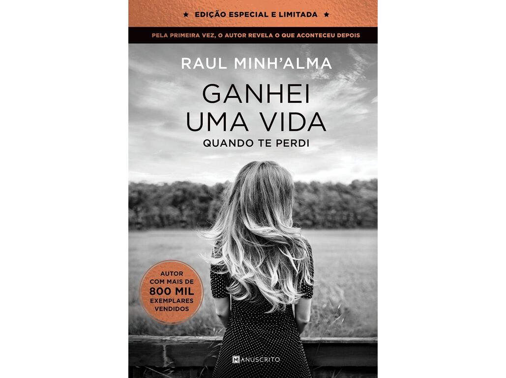 LIVRO GANHEI UMA VIDA QUANDO TE PERDI - EDI&Ccedil;&Atilde;O ESPECIAL DE RAUL MINH'ALMA