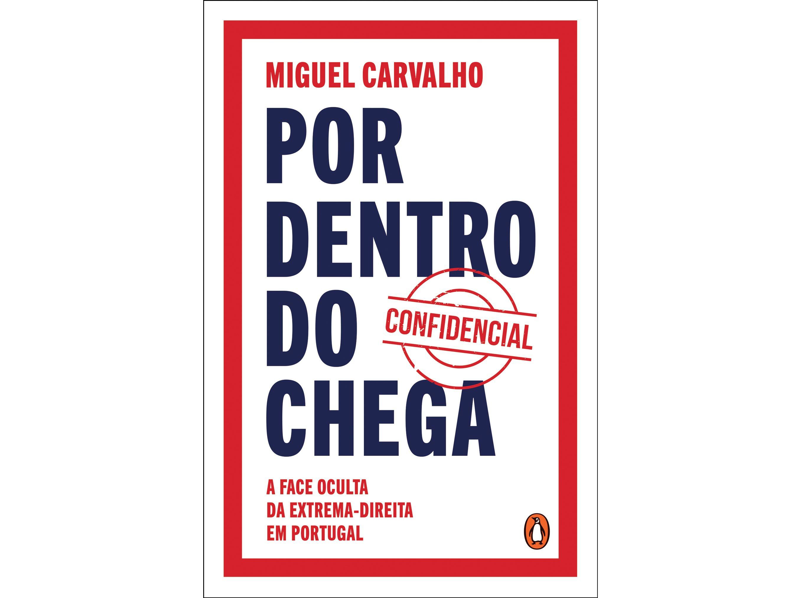 LIVRO POR DENTRO DO CHEGA MIGUEL CARVALHO