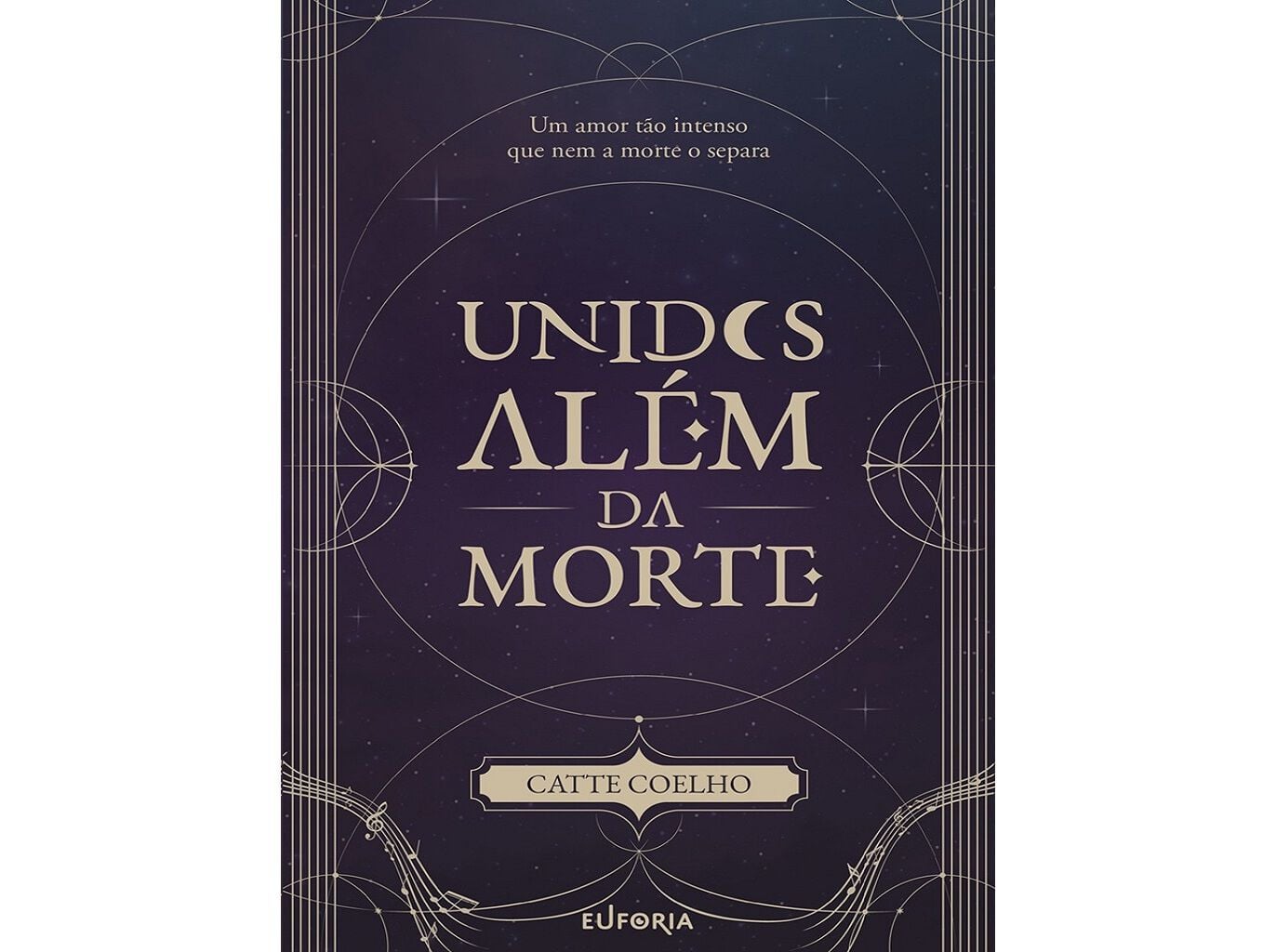 LIVRO UNIDOS AL&Eacute;M DA MORTE DE CATTE COELHO image number 0
