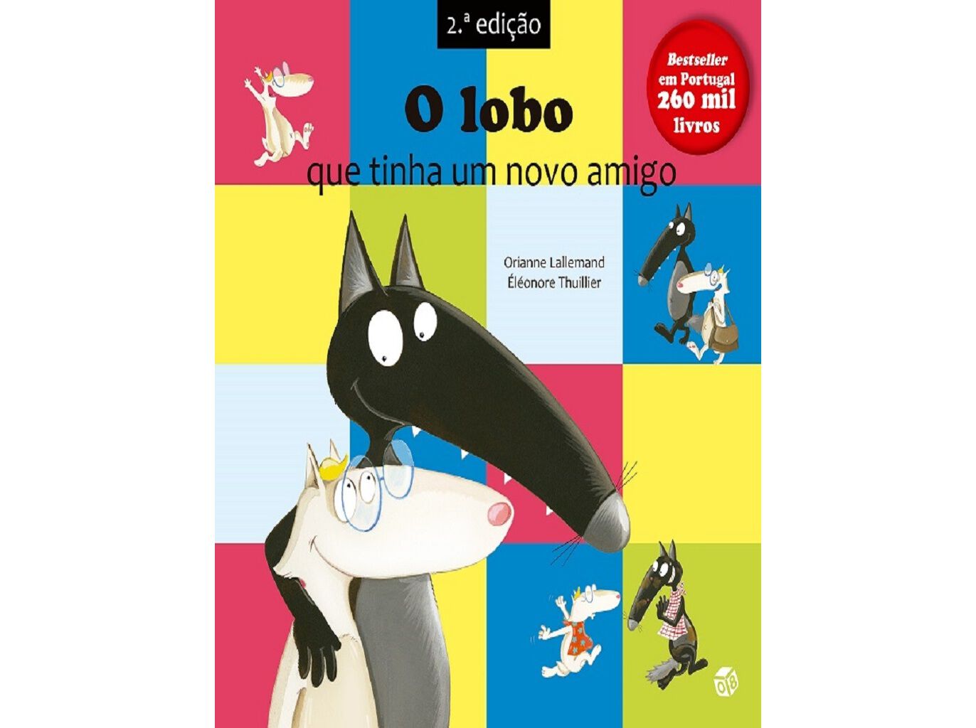 LIVRO O LOBO QUE TINHA UM NOVO AMIGO DE ORIANNE LALLEMAND image number 0