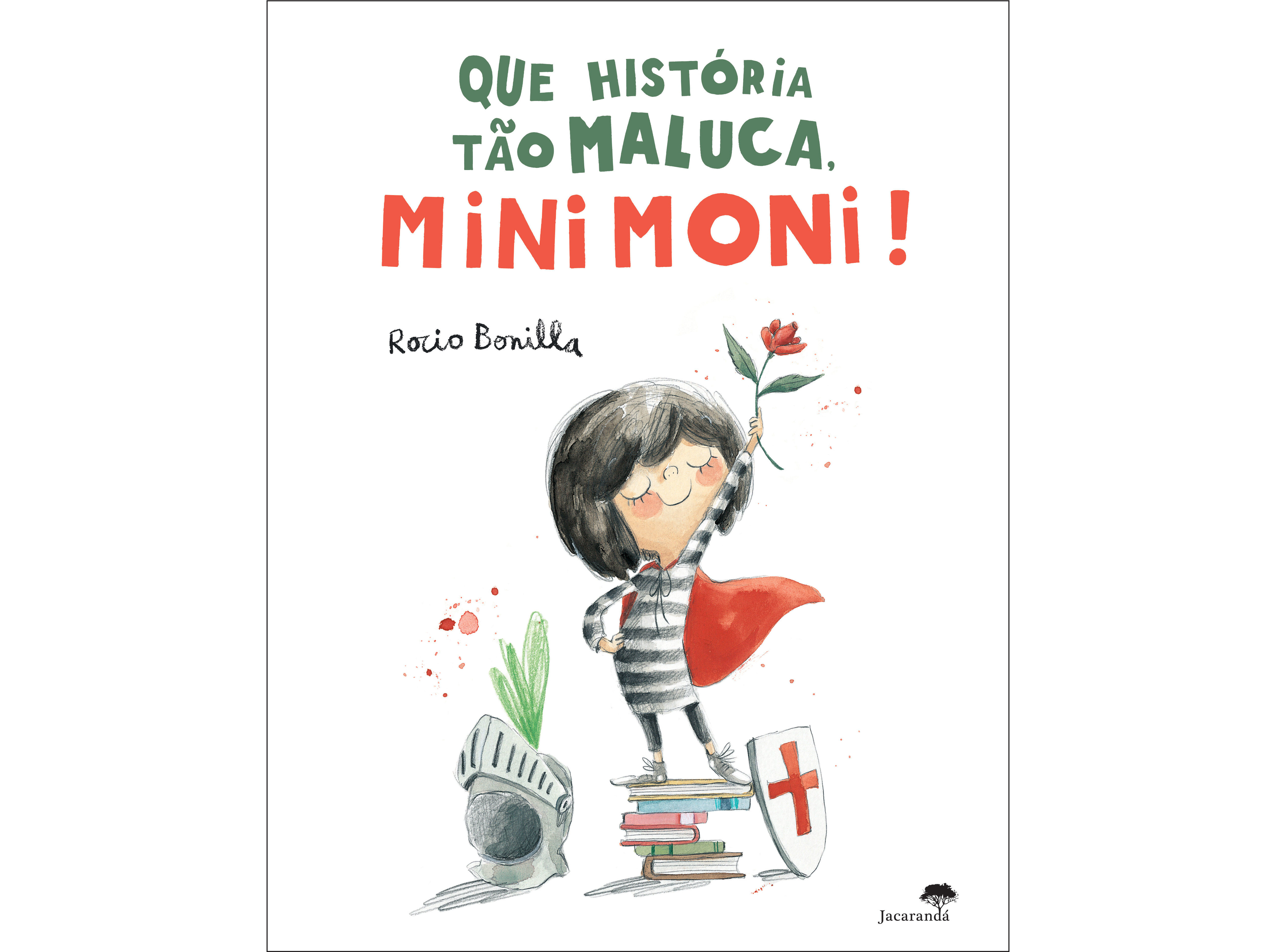 LIVRO QUE HIST&Oacute;RIA T&Atilde;O MALUCA MINIMONI! DE ROCIO BONILLA