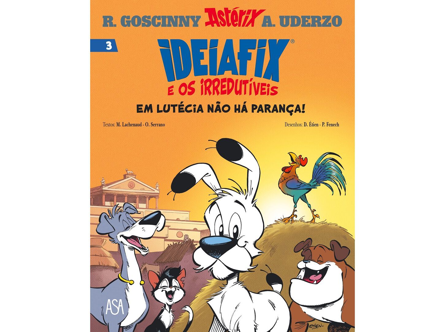 LIVRO IDEIAFIX E OS IRREDUT&Iacute;VEIS N&ordm;3-EM LUT&Eacute;CIA N&Atilde;O H&Aacute; PARA