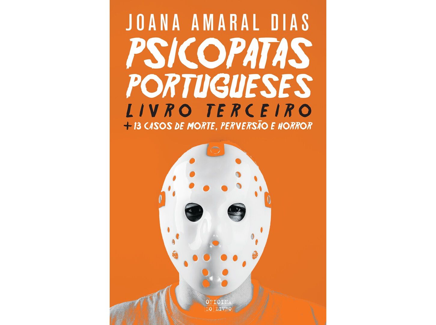 LIVRO PSICOPATAS PORTUGUESES 3 DE JOANA AMARAL DIAS image number 0
