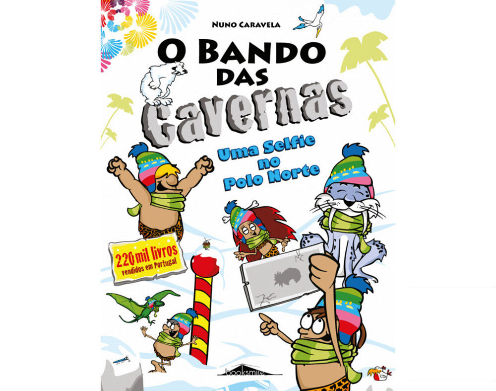 LIVRO O BANDO DAS CAVERNAS N&ordm;16 UMA SELFIE NO POLO NORTE - NUNO CARAVELA