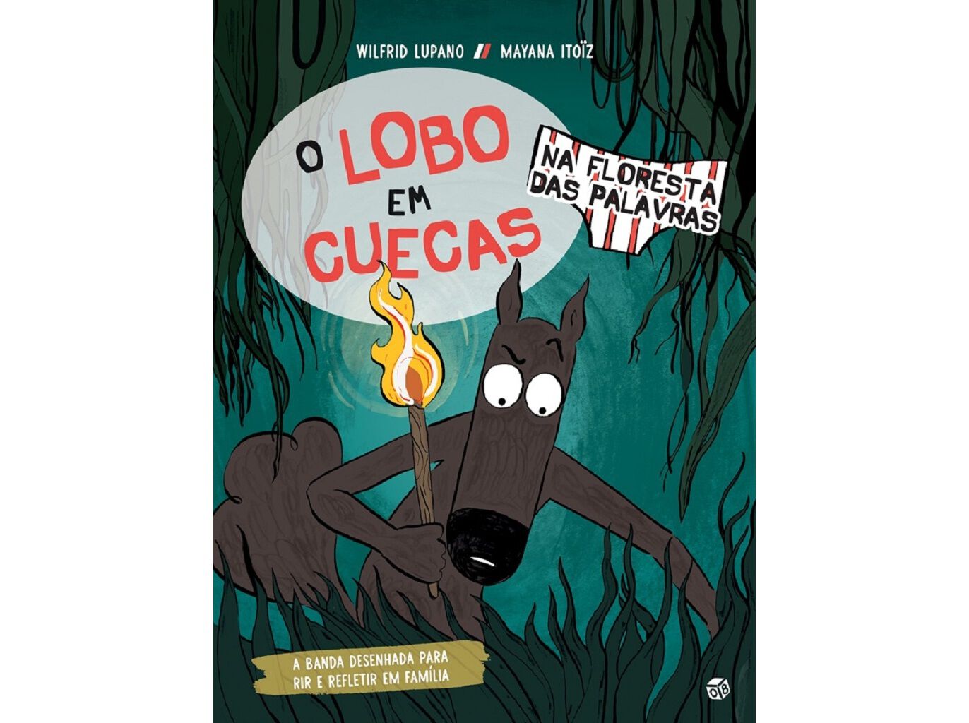 LIVRO O LOBO EM CUECAS - NA FLORESTA DAS PALAVRAS image number 0
