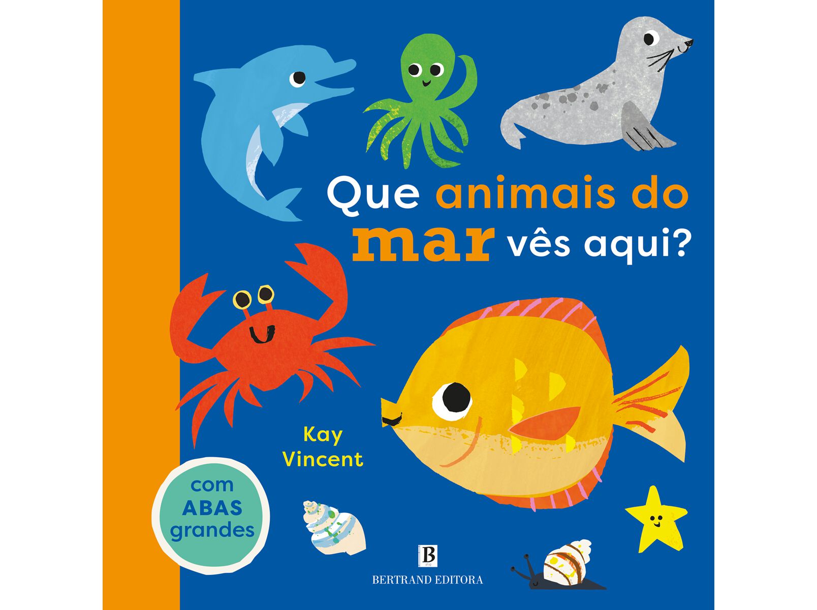LIVRO QUE ANIMAIS DO MAR V&Ecirc;S AQUI? DE KAY VINCENT image number 0