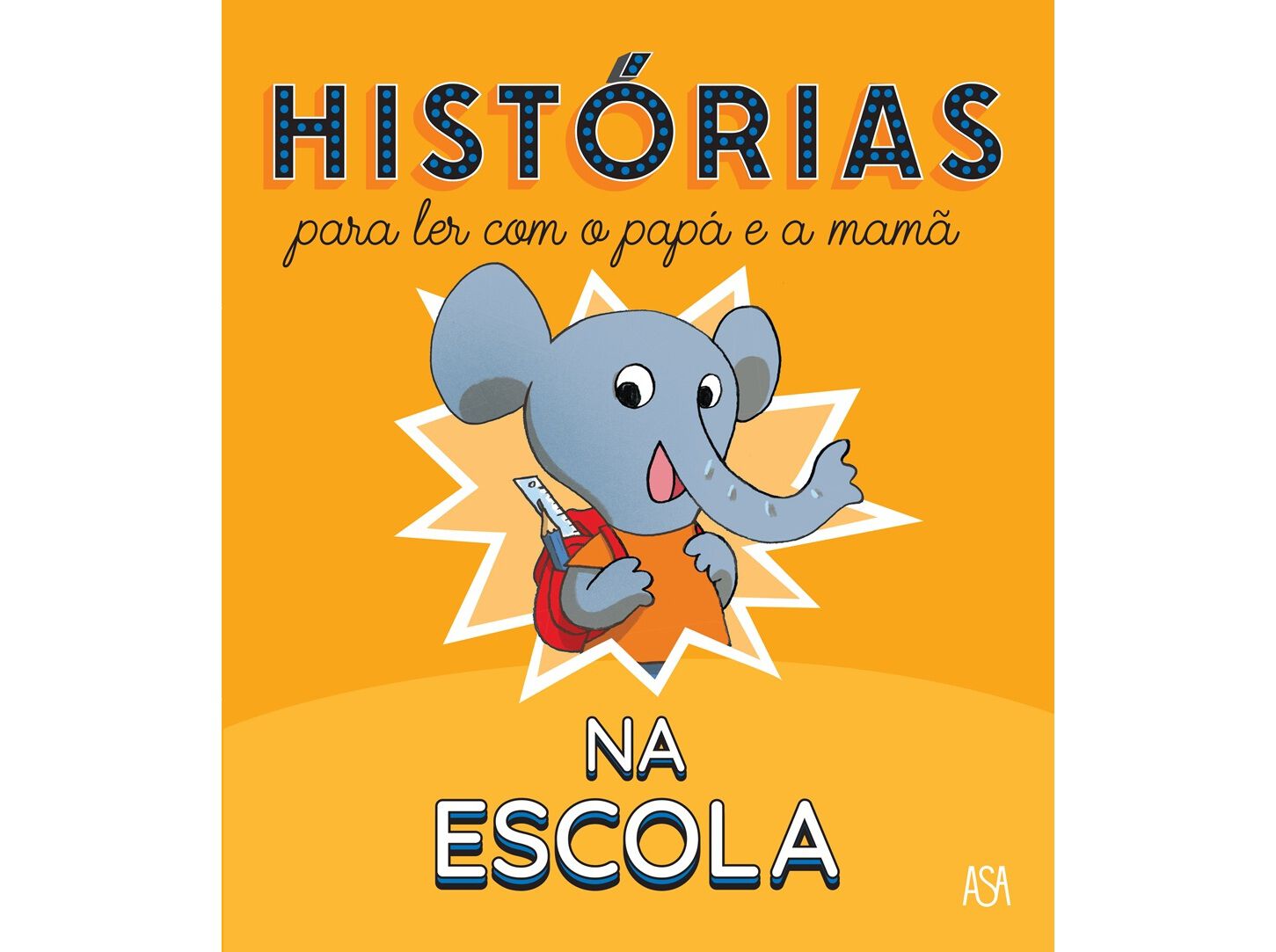 LIVRO HIST&Oacute;RIAS PARA LER COM O PAP&Aacute; E A MAM&Atilde;: A ESCOLA - FLEURUS image number 0
