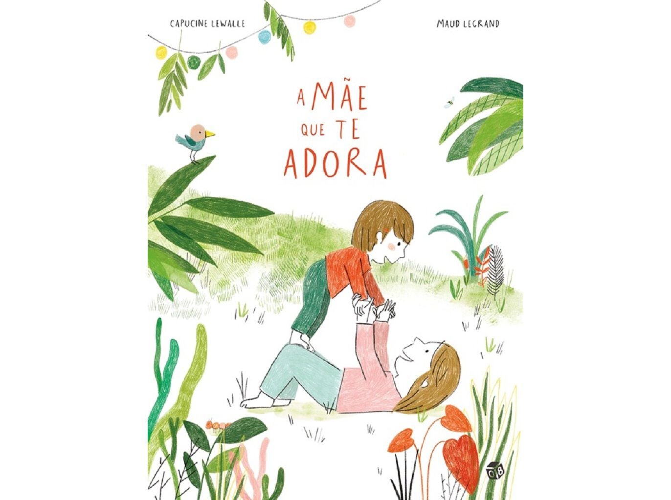 LIVRO A M&Atilde;E QUE TE ADORA DE CAPUCINE LEWALLE image number 0