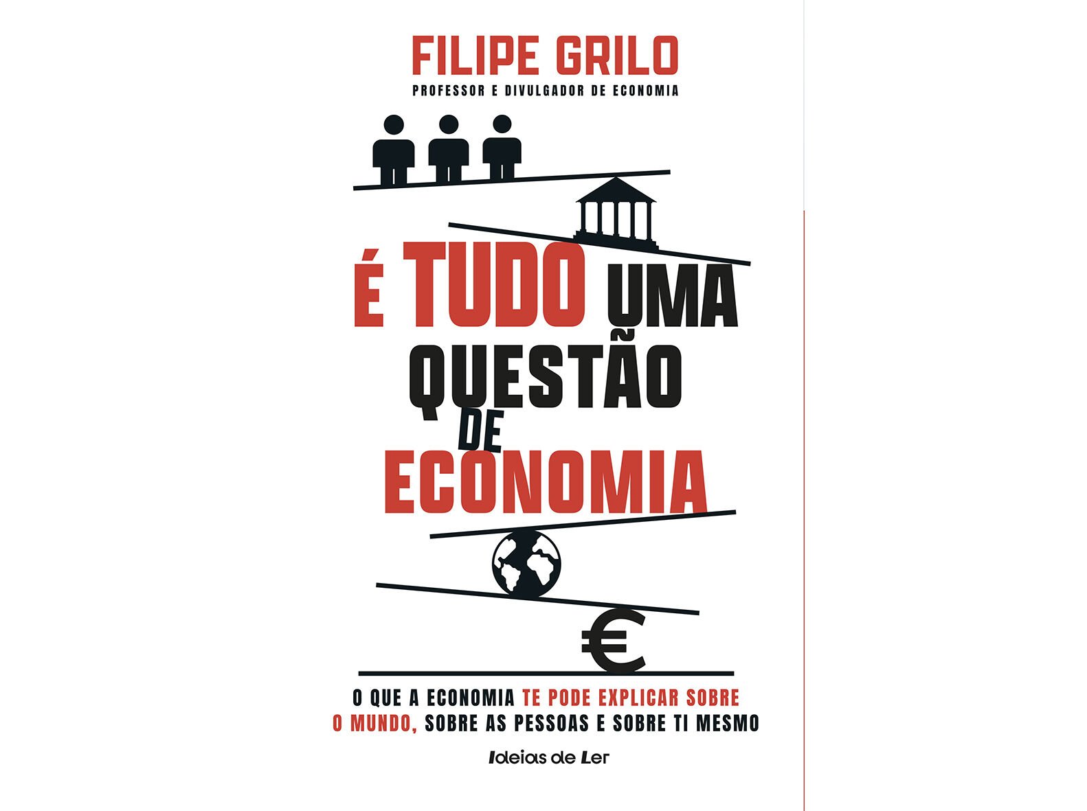 LIVRO &Eacute; TUDO UMA QUEST&Atilde;O DE ECONOMIA DE FILIPE GRILO