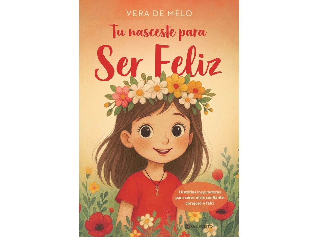 LIVRO TU NASCESTE PARA SER FELIZ DE VERA DE MELO image number 0