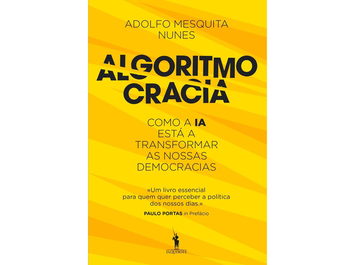 LIVRO ALGORITMOCRACIA - COMO A IA EST&Aacute; A TRANSFORMAR AS NOSSAS DEMOCRACIAS DE ADOLFO MESQUITA NUNES image number 0