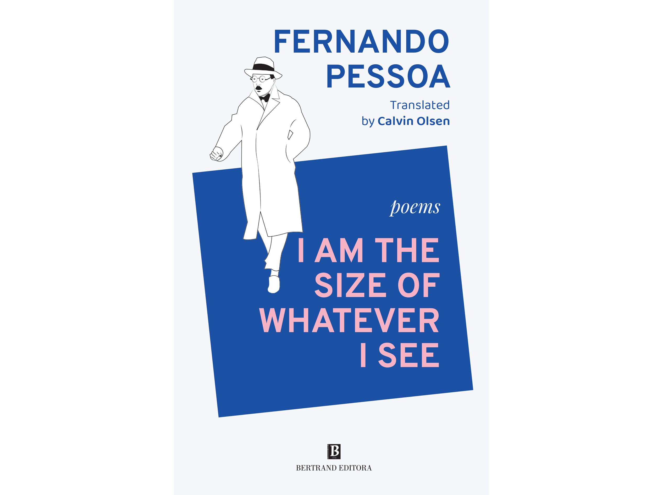 LIVRO I AM THE SIZE OF WHATEVER I SEE FERNANDO PESSOA image number 0