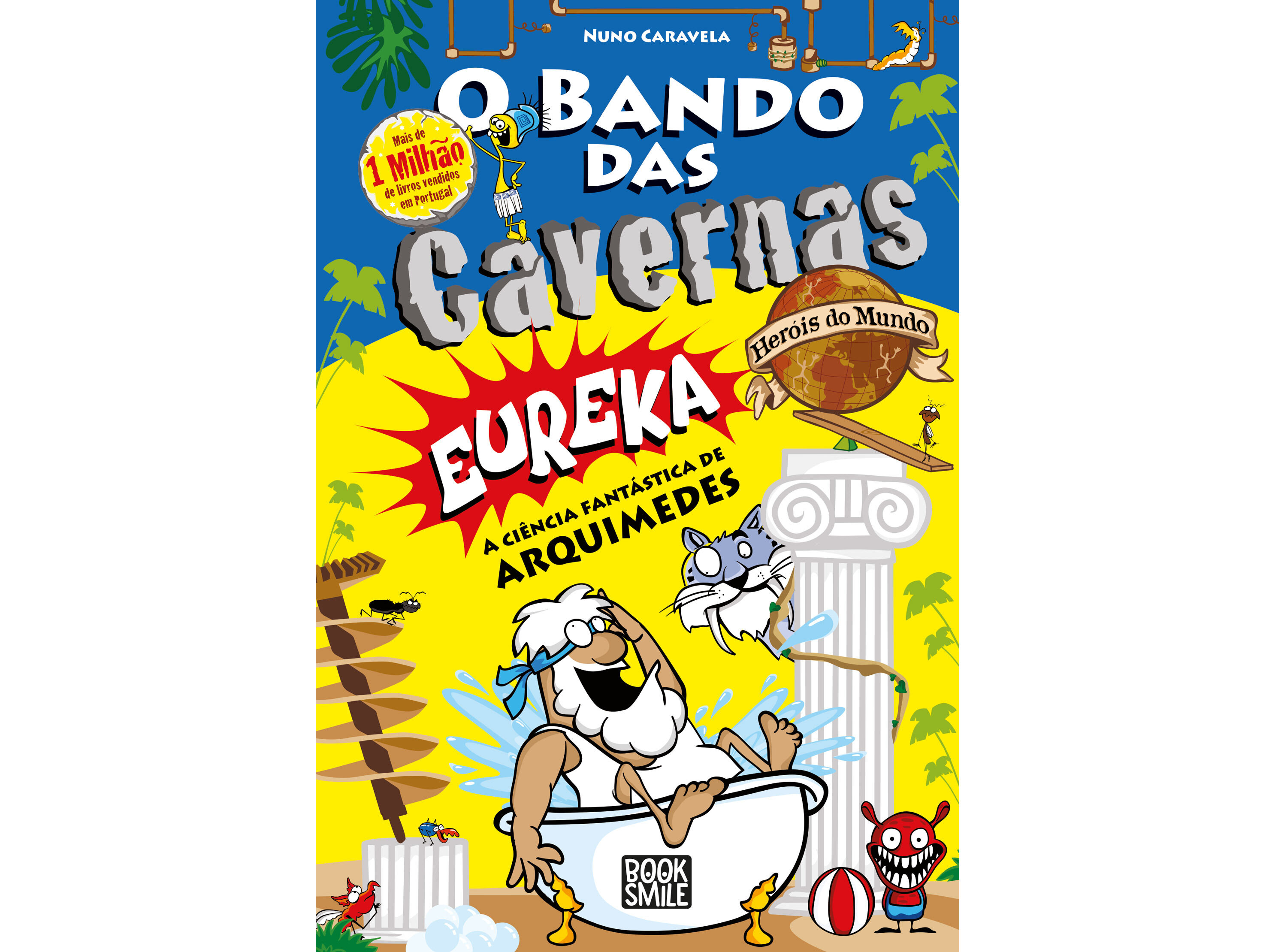 LIVRO O BANDO DAS CAVERNAS HER&Oacute;IS DO MUNDO 14: EUREKA - A CI&Ecirc;NCIA FANT&Aacute;STICA DE ARQUIMEDES image number 0